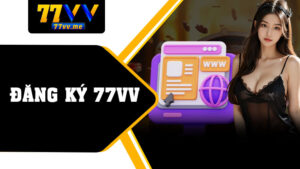 Đăng Ký 77vv