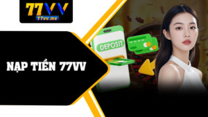 Nạp Tiền 77vv